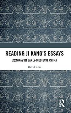 portada Reading ji Kang's Essays: Xuanxue in Early-Medieval China (in English)