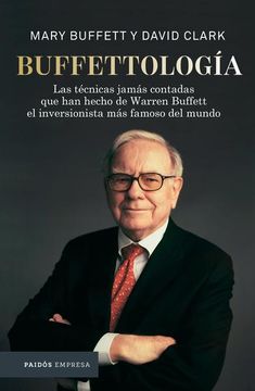 portada Buffettología. Las Técnicas Jamás Contadas que han Hecho de Warren Buffett el Inversor más Famoso del Mundo (in Spanish)