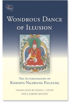 portada Wondrous Dance of Illusion: The Autobiography of Khenpo Ngawang Palzang (en Inglés)