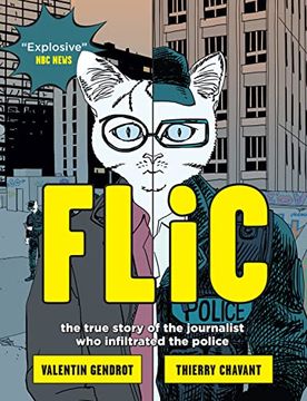 portada Flic: The True Story of the Journalist who Infiltrated the Police 