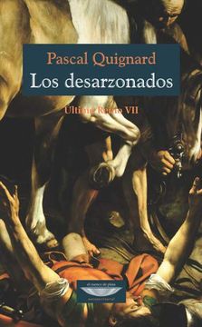 portada Ultimo Reino 7 los Desarzonados (in Spanish)