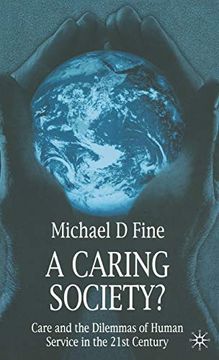 portada A Caring Society? Care and the Dilemmas of Human Services in the 21St Century 