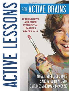 portada Active Lessons for Active Brains: Teaching Boys and Other Experiential Learners, Grades 3-10 (en Inglés)
