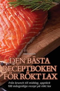 portada Den Bästa Receptboken För Rökt Lax (in Swedish)