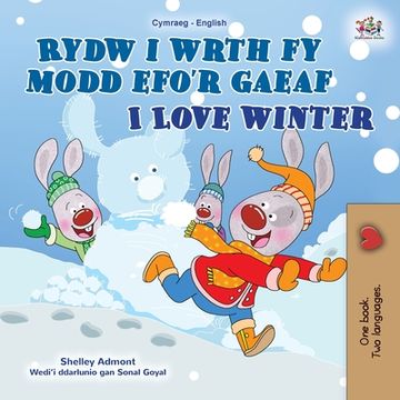 portada I Love Winter (Welsh English Bilingual Book for Kids)