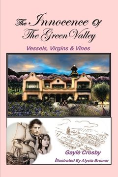 portada The Innocence of the Green Valley: Vessels, Virgins & Vines Volume 2 (en Inglés)