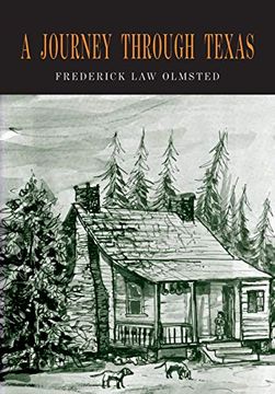 portada A Journey Through Texas: Or a Saddle-Trip on the Southwestern Frontier (in English)