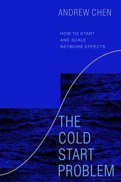 portada The Cold Start Problem: How to Start and Scale Network Effects (in English)