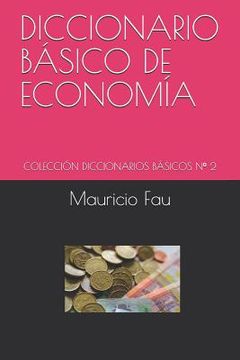portada Diccionario Básico de Economía: Colección Diccionarios Básicos N° 2