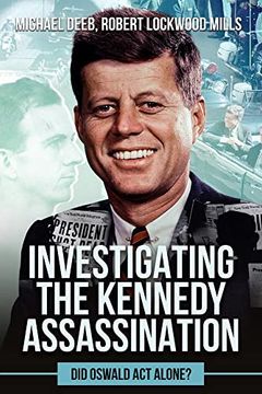 portada Investigating the Kennedy Assassination: Did Oswald act Alone? (in English)