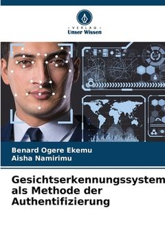 portada Gesichtserkennungssystem als Methode der Authentifizierung (en Alemán)