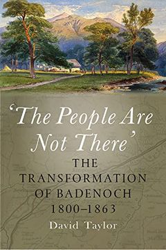 portada The People Are Not There': The Transformation of Badenoch 1800-1863 (en Inglés)