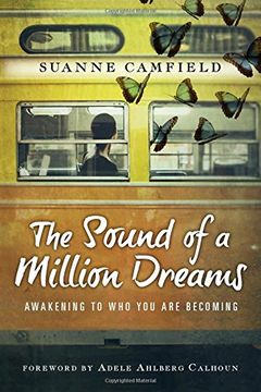 portada The Sound of a Million Dreams: Awakening to Who You Are Becoming (en Inglés)