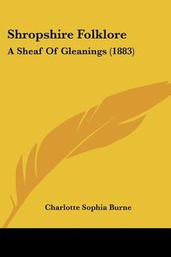 portada shropshire folklore: a sheaf of gleanings (1883) (en Inglés)