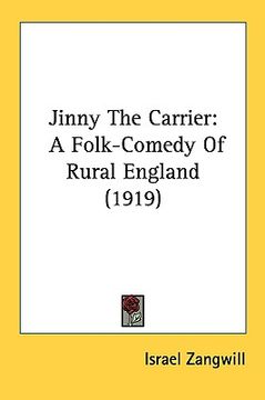 portada jinny the carrier: a folk-comedy of rural england (1919) (en Inglés)