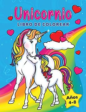 portada Unicornios Libro de Colorear: Para Niños de 4 a 8 Años (Libros Para Colorear Niños) (in Spanish)