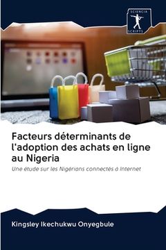 portada Facteurs déterminants de l'adoption des achats en ligne au Nigeria (en Francés)