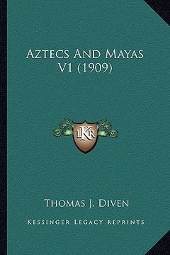 portada aztecs and mayas v1 (1909)