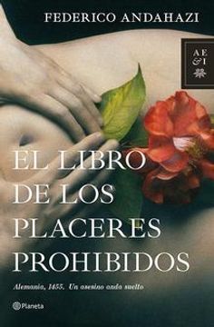 portada El Libro De Los Placeres Prohibidos (Autores Españoles e Iberoamericanos) (in Spanish)