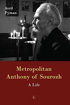 portada Metropolitan Anthony of Sourozh: A Life