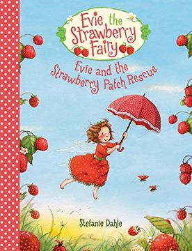 portada Evie and the Strawberry Patch Rescue (Evie the Strawberry Fairy) (en Inglés)