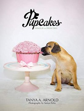 portada Pupcakes: Honour The Divine Dog (en Inglés)