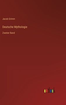 portada Deutsche Mythologie: Zweiter Band (en Alemán)