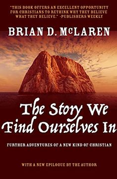 portada The Story we Find Ourselves in: Further Adventures of a new Kind of Christian 