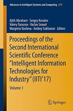 portada Proceedings of the Second International Scientific Conference Intelligent Information Technologies for Industry (IITI'17): Volume 1 (Advances in Intelligent Systems and Computing)