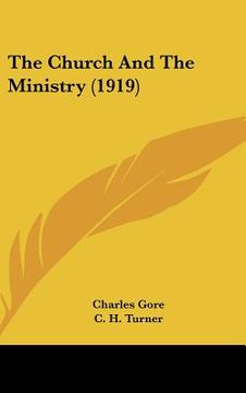 portada the church and the ministry (1919) (en Inglés)
