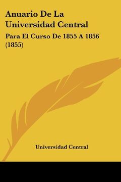 portada Anuario de la Universidad Central: Para el Curso de 1855 a 1856 (1855) (in Spanish)