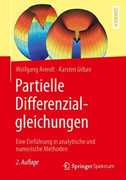 portada Partielle Differenzialgleichungen: Eine Einführung in Analytische und Numerische Methoden (in German)