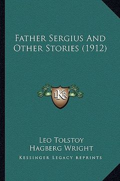 portada father sergius and other stories (1912) (en Inglés)