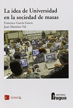 portada La Idea de Universidad en la Sociedad de Masas (in Spanish)