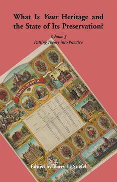 portada **What is Your Heritage and the State of its Preservation? **Volume 3. Putting Theory Into Practice 