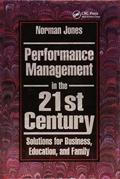 portada Performance Management in the 21st Century: Solutions for Business, Education, and Family (in English)