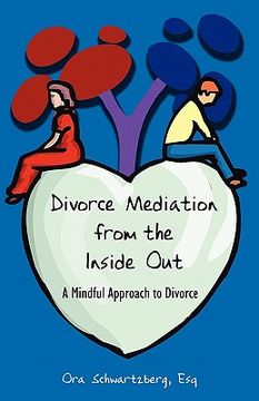 portada divorce mediation from the inside out: a mindful approach to divorce (en Inglés)