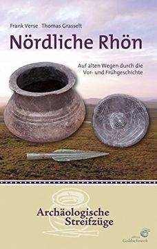 portada Nördliche Rhön: Auf Alten Wegen Durch die Vor- und Frühgeschichte (en Alemán)