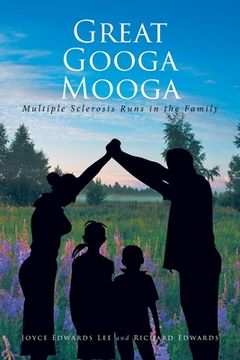 portada Great Googa Mooga: Multiple Sclerosis Runs in the Family (en Inglés)