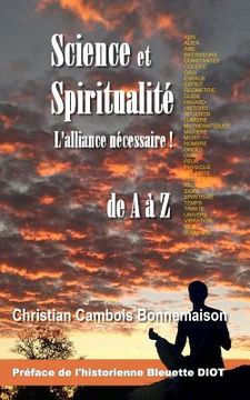 portada Science et spiritualité, l'alliance nécessaire: de A à Z (in French)