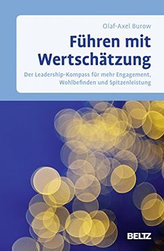 portada Führen mit Wertschätzung: Der Leadership-Kompass für Mehr Engagement, Wohlbefinden und Spitzenleistung (en Alemán)