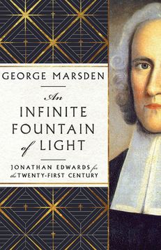 portada An Infinite Fountain of Light: Jonathan Edwards for the Twenty-First Century