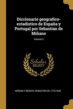 portada Diccionario Geografico-Estadistico de España y Portugal por Sebastian de Miñano; Volume 3 (in Spanish)