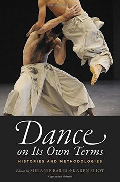 portada Dance on Its Own Terms: Histories and Methodologies (en Inglés)