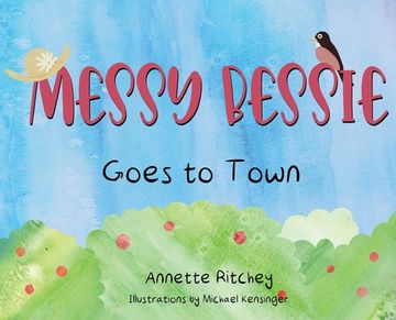 portada Messy Bessie Goes to Town (en Inglés)
