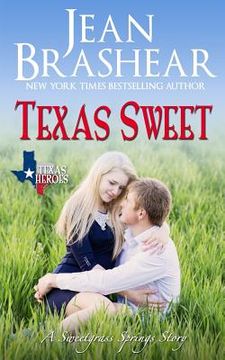 portada Texas Sweet: A Sweetgrass Springs Story (en Inglés)