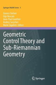 portada Geometric Control Theory and Sub-Riemannian Geometry (en Inglés)