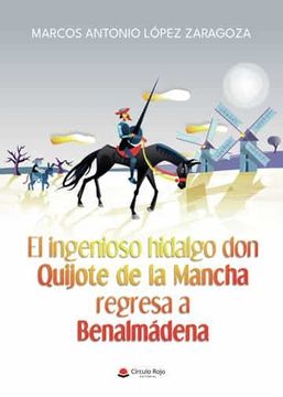 portada El Ingenioso Hidalgo don Quijote de la Mancha Regresa a Benalmadena (in Spanish)