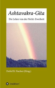 portada Ashtavakra-Gita: Die Lehre von der Nicht-Zweiheit (in German)