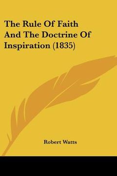 portada the rule of faith and the doctrine of inspiration (1835)